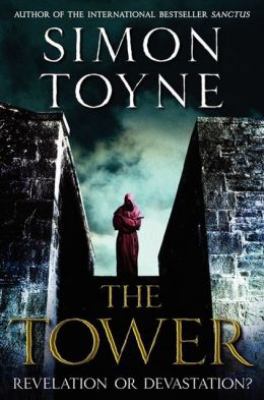 The Tower: A Novel (The Sanctus Trilogy, 3) 0062225901 Book Cover