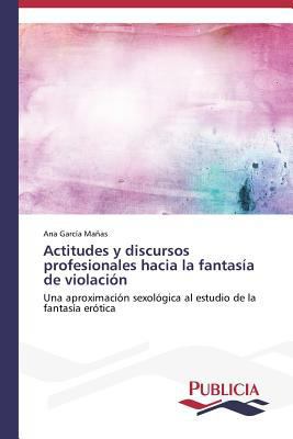 Actitudes y discursos profesionales hacia la fa... [Spanish] 3639550366 Book Cover