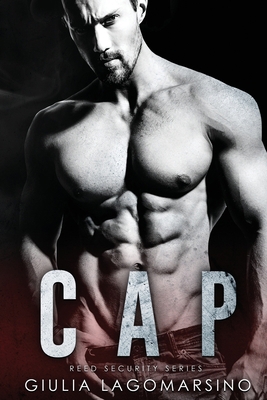 Cap: A Reed Security Romance 1981040935 Book Cover
