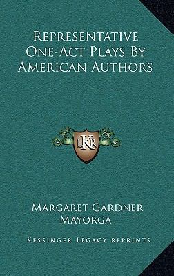 Representative One-Act Plays by American Authors 1163870668 Book Cover