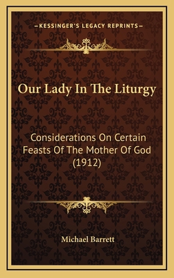 Our Lady in the Liturgy: Considerations on Cert... 1164291602 Book Cover