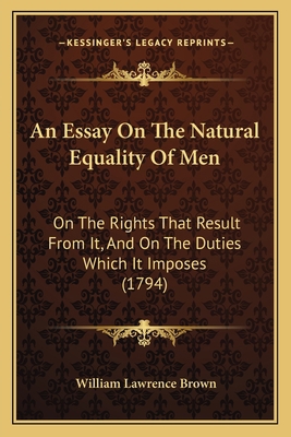 An Essay On The Natural Equality Of Men: On The... 1164570773 Book Cover