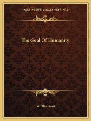 The Goal Of Humanity 1162871717 Book Cover