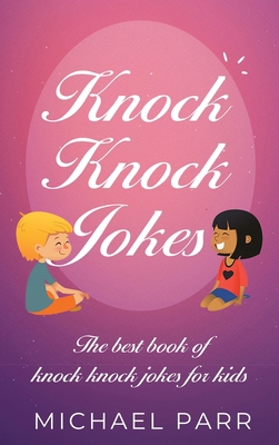 Knock Knock Jokes: The best book of knock knock... 1761032348 Book Cover