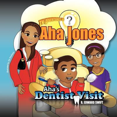 Aha Jones: Aha's Dentist Visit 0985272945 Book Cover