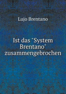 Ist das System Brentano zusammengebrochen [German] 5518960344 Book Cover