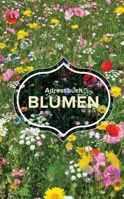 Adressbuch Blumen [German] 1635891299 Book Cover