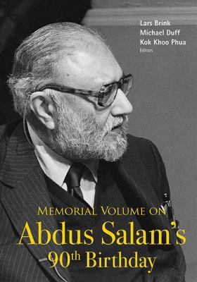 Memorial Volume on Abdus Salam's 90th Birthday 9813144866 Book Cover