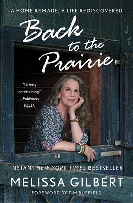 Back to the Prairie: A Home Remade, a Life Redi... 1982177195 Book Cover