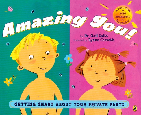 Amazing You!: Getting Smart about Your Private ... 0142410586 Book Cover