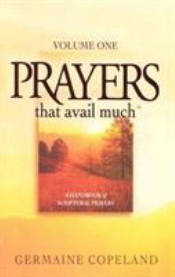 Prayers That Avail Much: Volume 1 1577945964 Book Cover