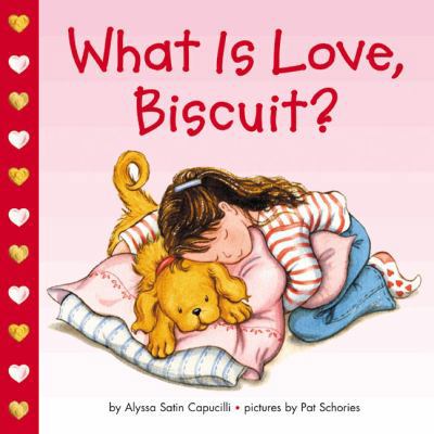 What Is Love, Biscuit? B0073AKQCC Book Cover