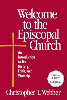 Welcome to the Episcopal Church: An Introductio... [Large Print] 1640659544 Book Cover