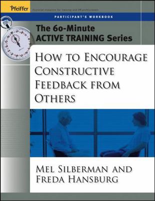 How to Encourage Constructive Feedback from Others 0787973521 Book Cover