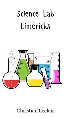 Science Lab Limericks 3690741823 Book Cover