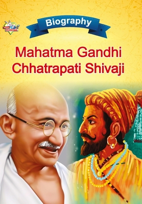 Biography of Mahatma Gandhi and Chhatrapati Shi... 935513987X Book Cover