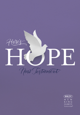 NKJV Here's Hope New Testament 1462766218 Book Cover
