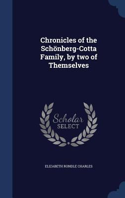 Chronicles of the Schonberg-Cotta Family, by Tw... 1340148099 Book Cover