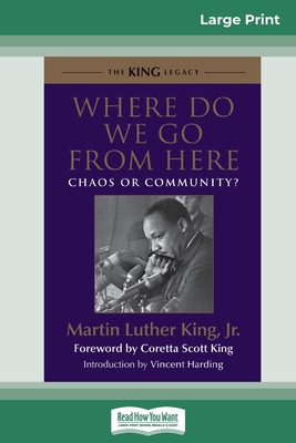 Where Do We Go from Here: Chaos or Community? (... [Large Print] 036931641X Book Cover