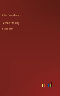Beyond the City: in large print 3368285998 Book Cover