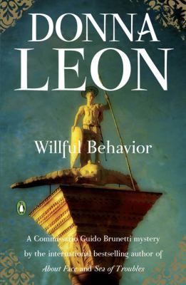 Willful Behavior (Commissario Guido Brunetti My... 0143117580 Book Cover