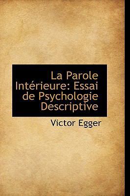 La Parole Interieure: Essai de Psychologie Desc... 110347040X Book Cover