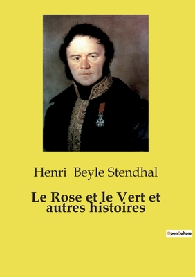 Le Rose et le Vert et autres histoires: Une chr... [French] B0CZ3JLYHS Book Cover
