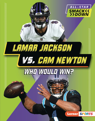 Lamar Jackson vs. CAM Newton: Who Would Win? B0FCDQSLKN Book Cover