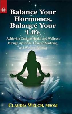 Balance Your Hormones, Balance Your Life: Achie... 8178224984 Book Cover