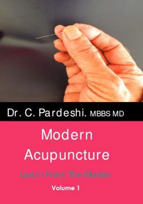 Paperback Modern Acupuncture : Learn from the Master - Volume 1 Book