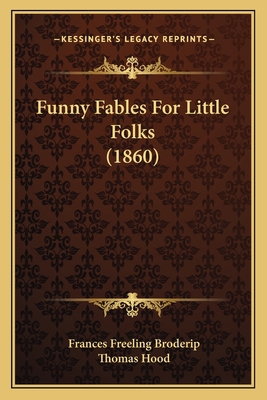 Funny Fables For Little Folks (1860) 1165413760 Book Cover