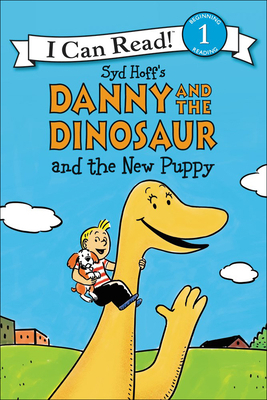 Danny and the Dinosaur and the New Puppy 0606376089 Book Cover