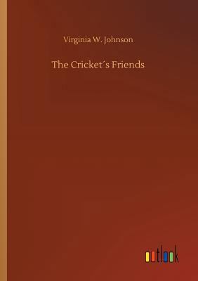 The Cricket´s Friends 3732699552 Book Cover