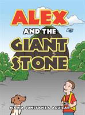Alex and the Giant Stone 1728300959 Book Cover