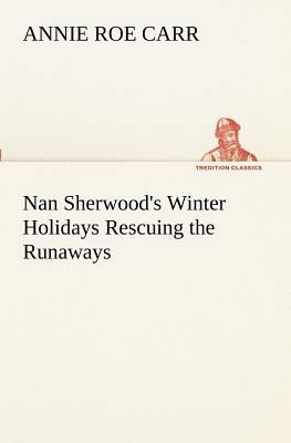 Nan Sherwood's Winter Holidays Rescuing the Run... 3849189546 Book Cover