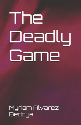 The Deadly Game B0D3HVKQ1X Book Cover