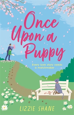 Once Upon a Puppy: The latest whimsical, heart-... 1472278674 Book Cover