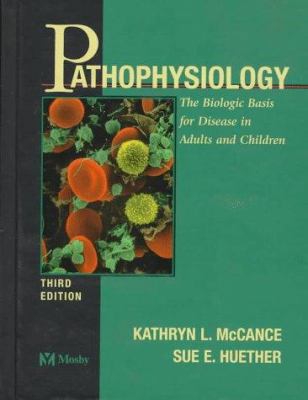 Pathophysiology: The Biologic Basis for Disease... 0815194811 Book Cover