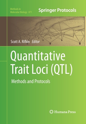 Quantitative Trait Loci (Qtl): Methods and Prot... 1493958321 Book Cover