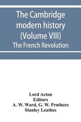 The Cambridge modern history (Volume VIII) The ... 9353953944 Book Cover