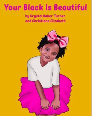 Your Black Is Beautiful