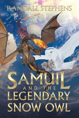 Samuil and the Legendary Snow Owl 1532069960 Book Cover