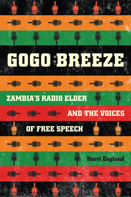 Gogo Breeze: Zambia's Radio Elder and the Voice... 022649876X Book Cover