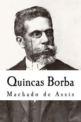 Quincas Borba [Portuguese] 1726494071 Book Cover