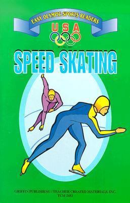 Speed Skating: Easy Olympic Sports Readers (U. ... 1580000118 Book Cover