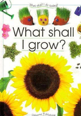 What Shall I Grow? 0881109479 Book Cover