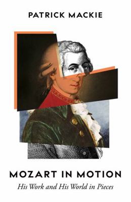 Mozart in Motion 1783785993 Book Cover