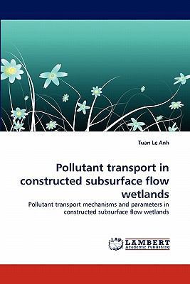 Pollutant Transport in Constructed Subsurface F... 3844331972 Book Cover