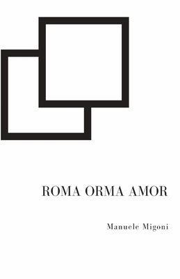 Roma Orma Amor [Italian] 1541258843 Book Cover