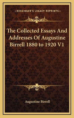 The Collected Essays And Addresses Of Augustine... 1163384771 Book Cover